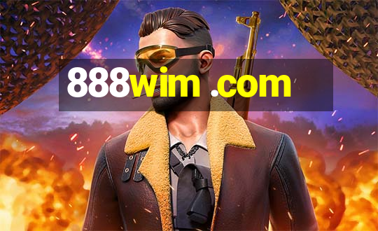 888wim .com