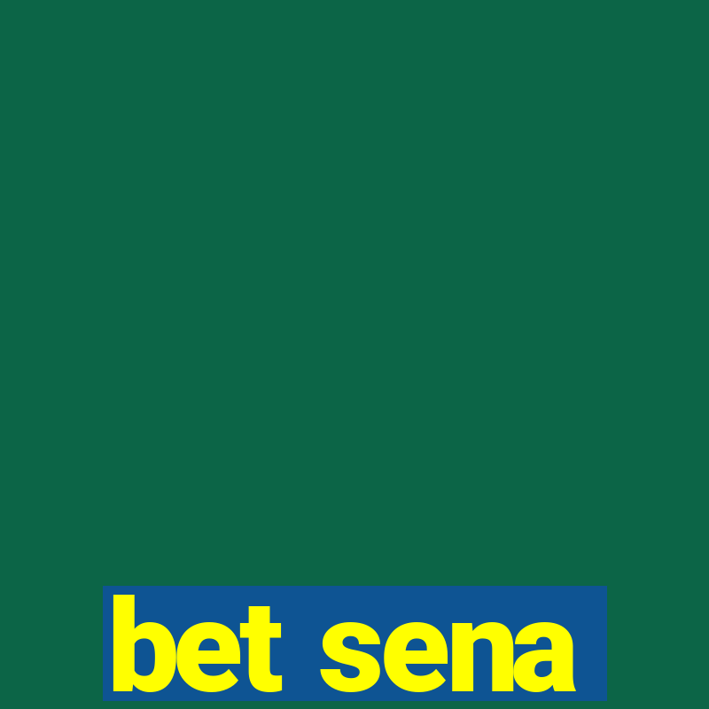 bet sena