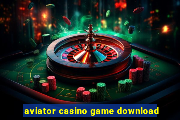 aviator casino game download