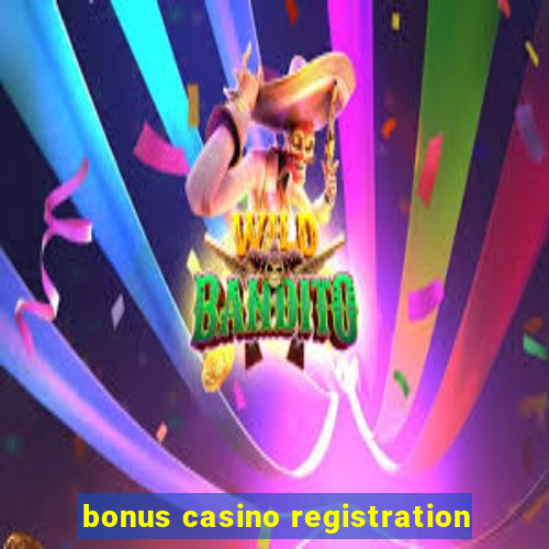 bonus casino registration