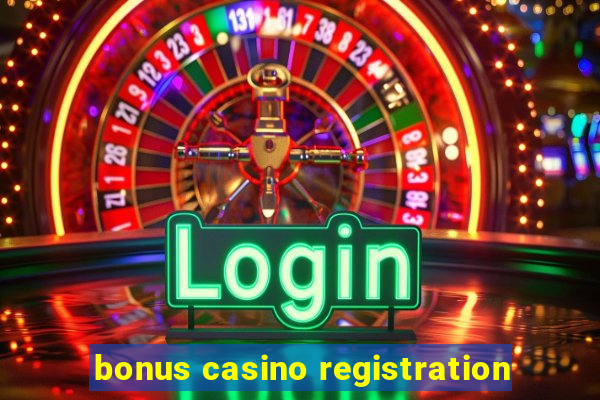 bonus casino registration