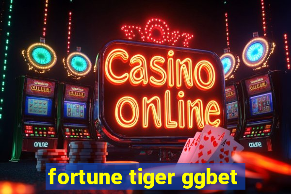 fortune tiger ggbet