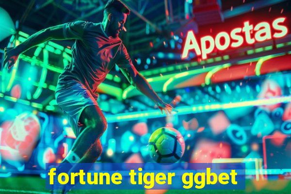 fortune tiger ggbet