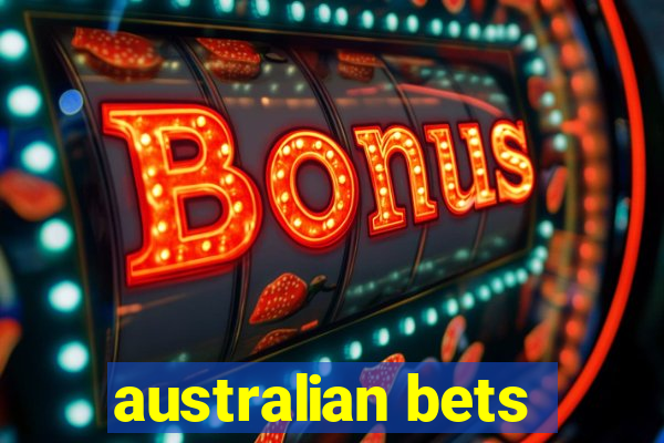 australian bets