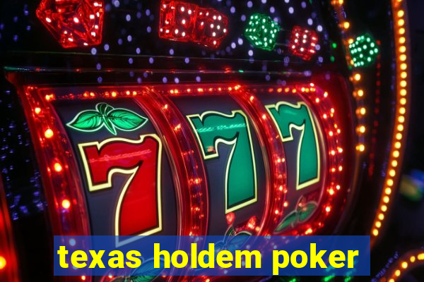 texas holdem poker