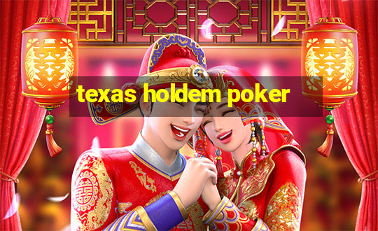 texas holdem poker