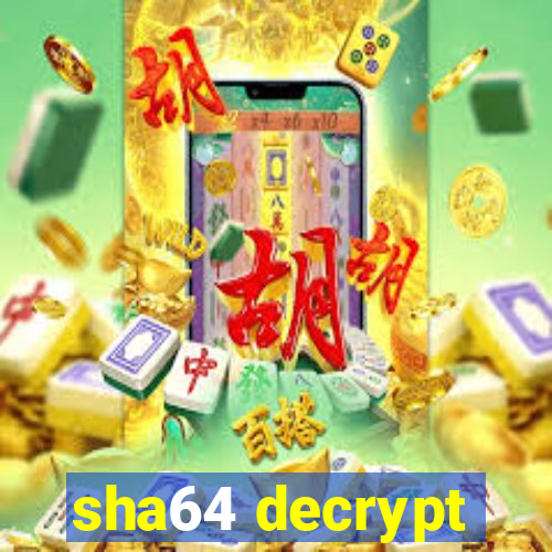 sha64 decrypt