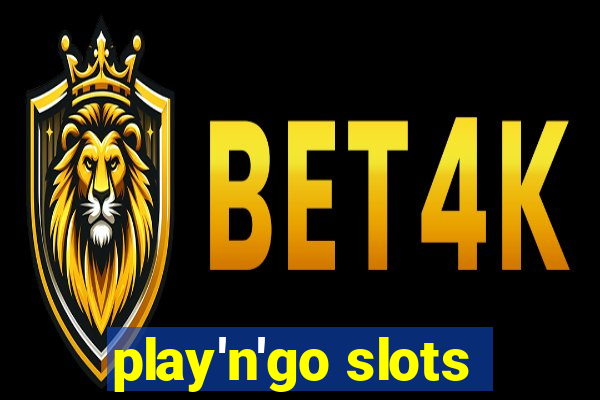 play'n'go slots