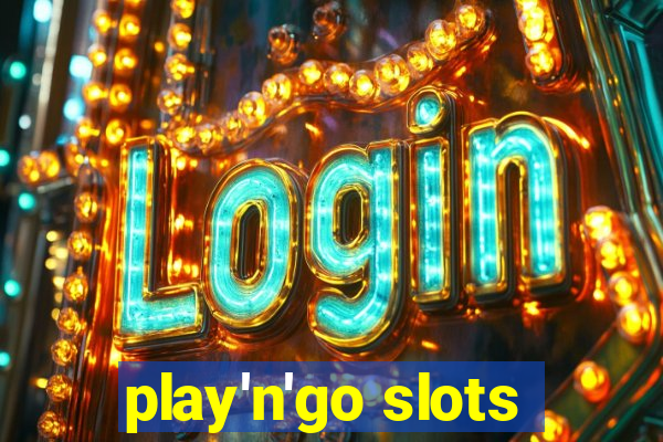 play'n'go slots