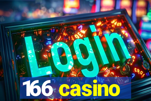 166 casino