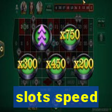 slots speed