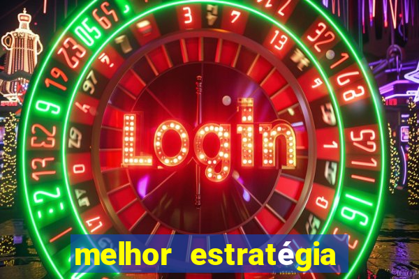 melhor estratégia fortune tiger