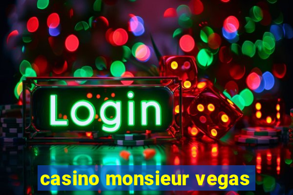 casino monsieur vegas