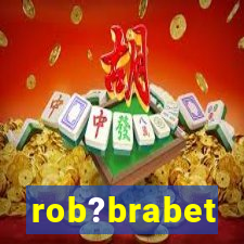 rob?brabet