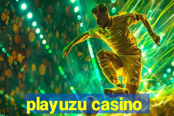 playuzu casino