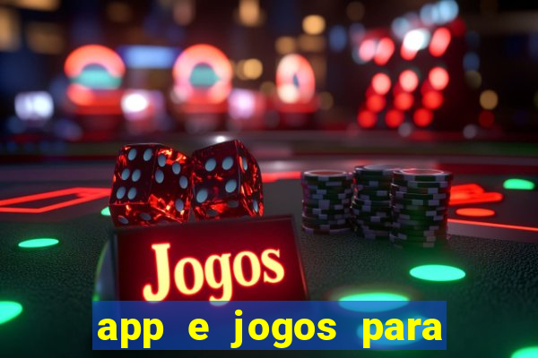 app e jogos para ganhar dinheiro