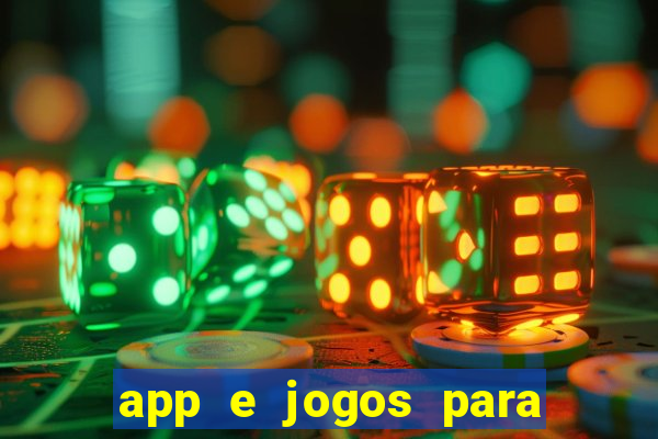 app e jogos para ganhar dinheiro