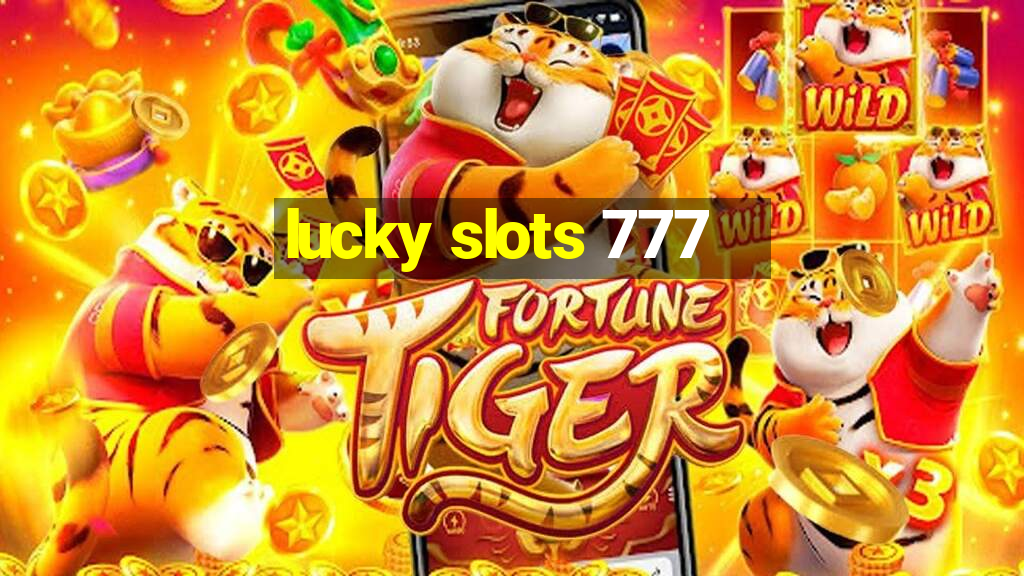 lucky slots 777