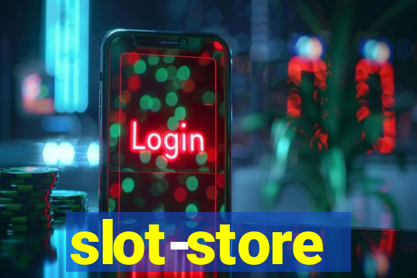 slot-store