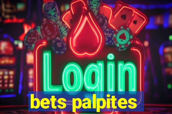 bets palpites