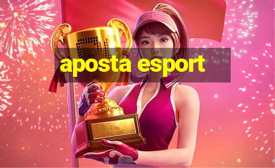 aposta esport