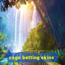 csgo betting skins