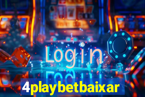 4playbetbaixar