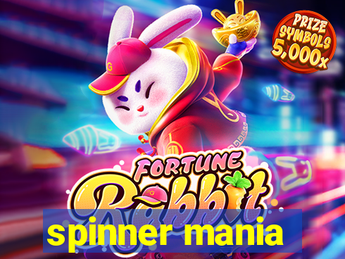 spinner mania