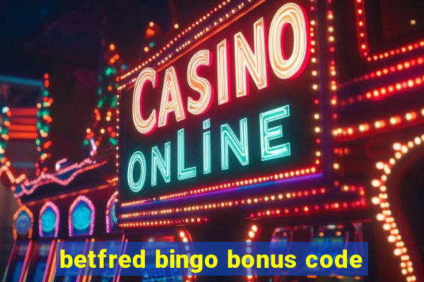 betfred bingo bonus code