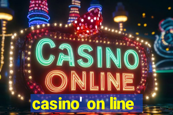 casino' on line