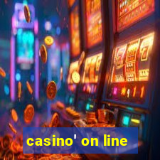 casino' on line