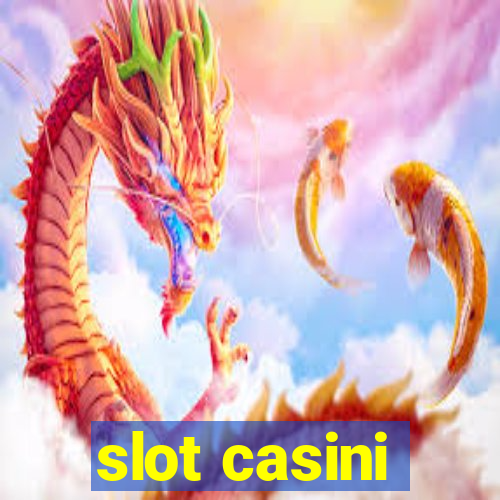 slot casini