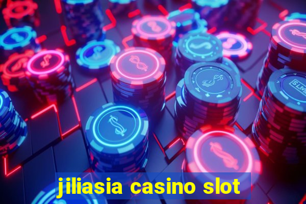 jiliasia casino slot