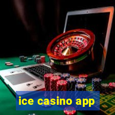 ice casino app