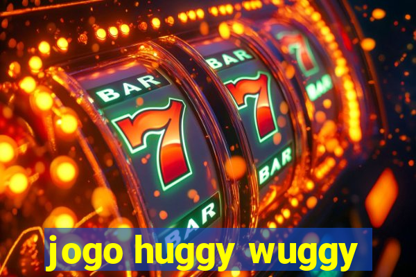 jogo huggy wuggy