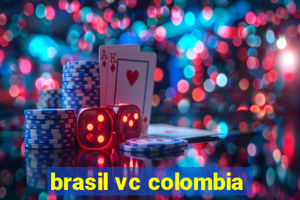 brasil vc colombia