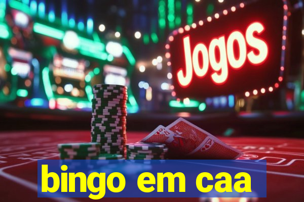 bingo em caa