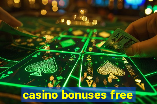 casino bonuses free