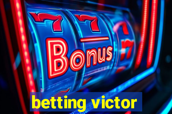 betting victor