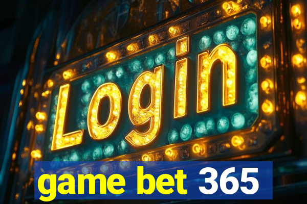 game bet 365