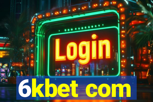 6kbet com