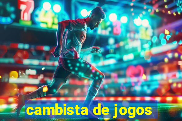 cambista de jogos