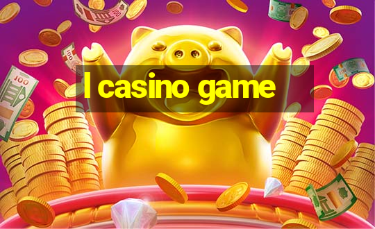 l casino game