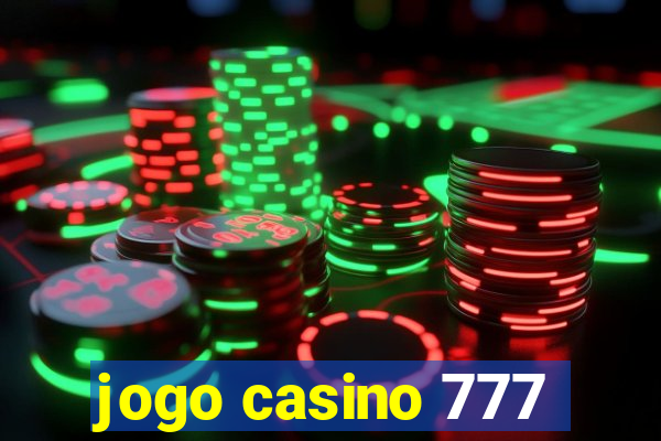 jogo casino 777