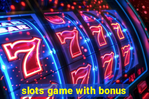 slots game with bonus