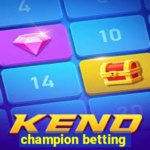 champion betting