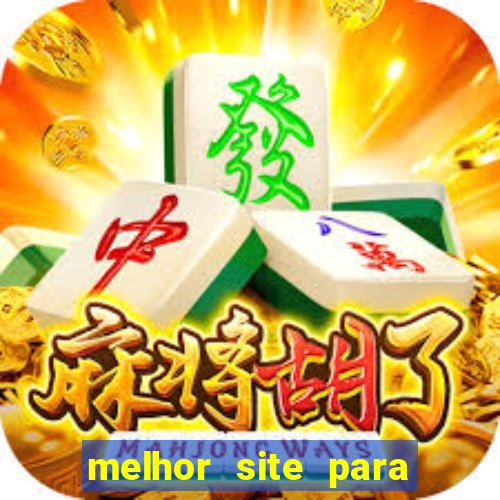 melhor site para jogar fortune tiger