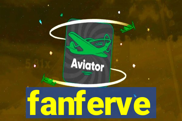 fanferve