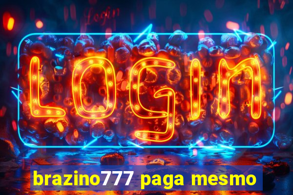 brazino777 paga mesmo