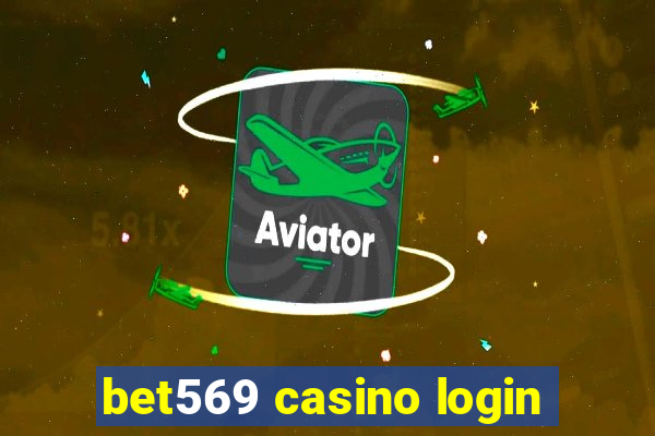 bet569 casino login